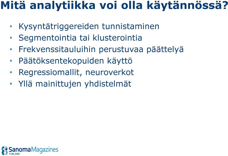 klusterointia Frekvenssitauluihin perustuvaa päättelyä
