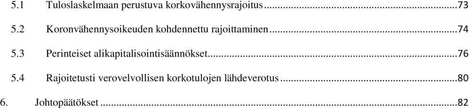 3 Perinteiset alikapitalisointisäännökset... 76 5.