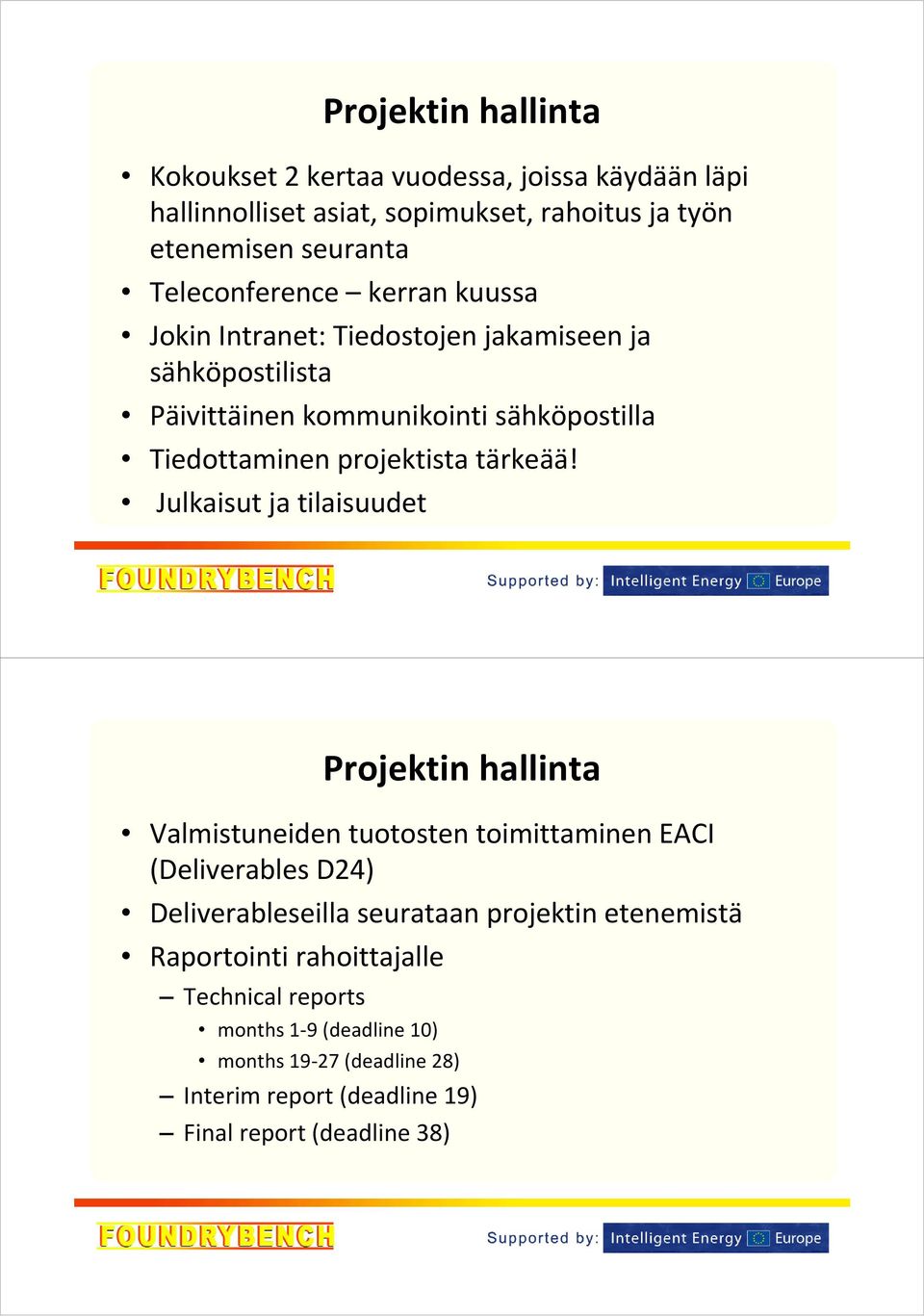 projektista tärkeää!