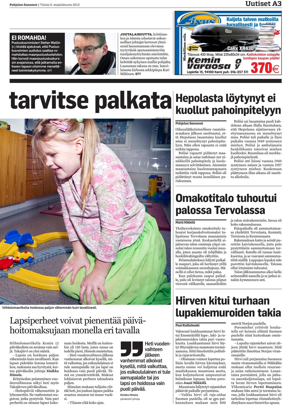 Hän korosti maanpuolustuskurssin avajaisissa, että jatkamalla entiseen tapaan olisimme menettäneet toimintakykymme.