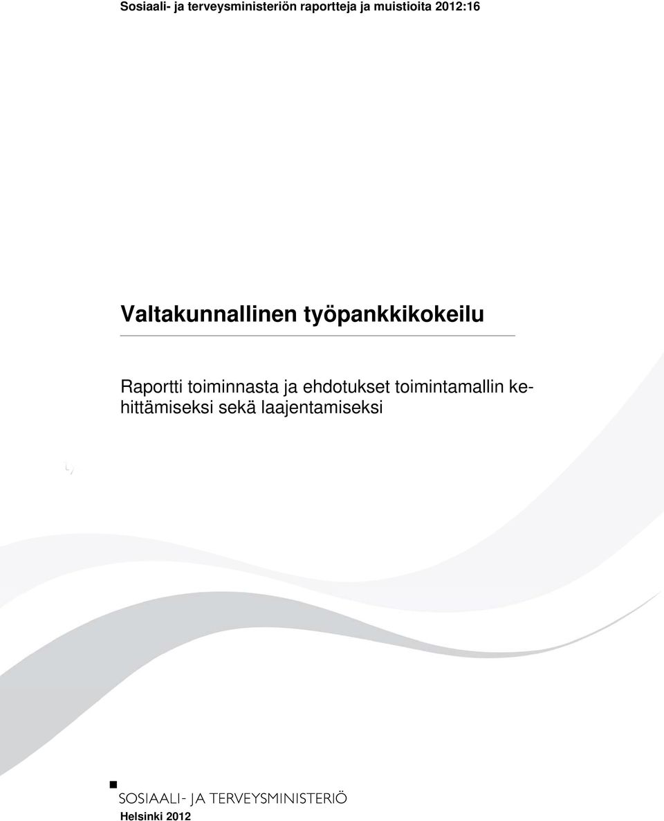työpankkikokeilu Raportti toiminnasta ja