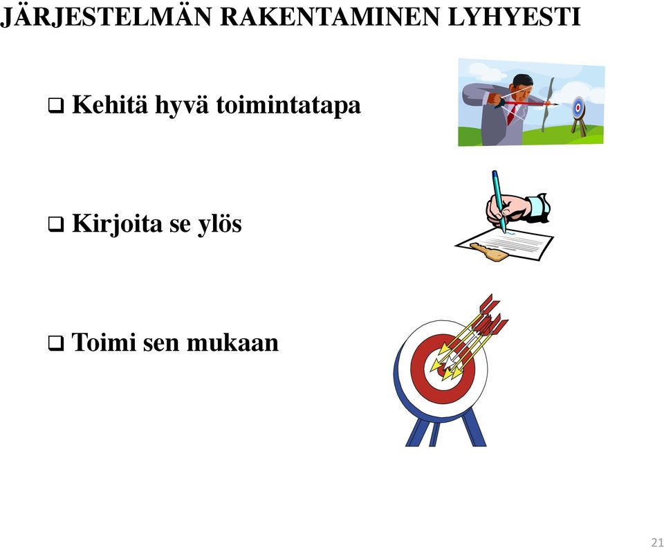 Kehitä hyvä