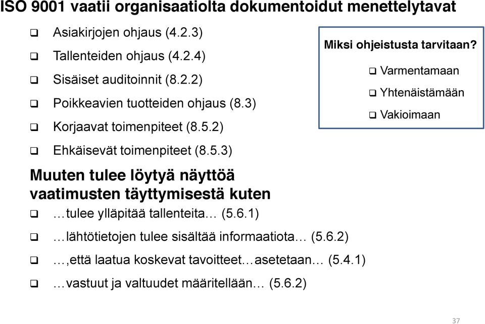 Varmentamaan Yhtenäistämään Vakioimaan Ehkäisevät toimenpiteet (8.5.