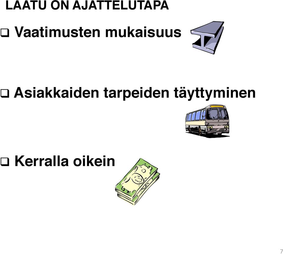 Asiakkaiden tarpeiden