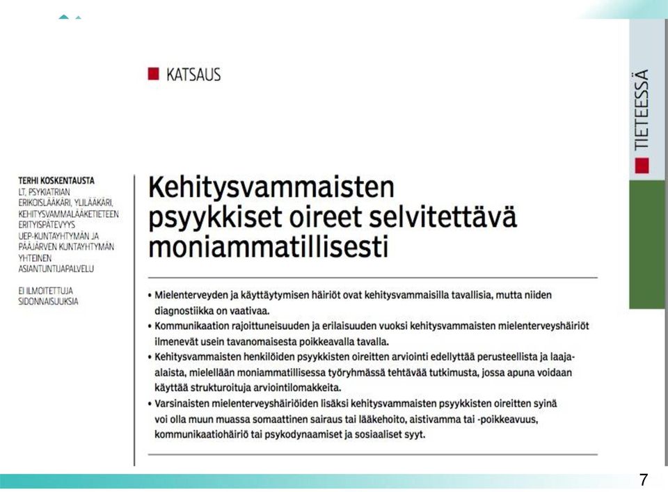 Kehitysvammaisten psyykkiset oireet selvitettävä