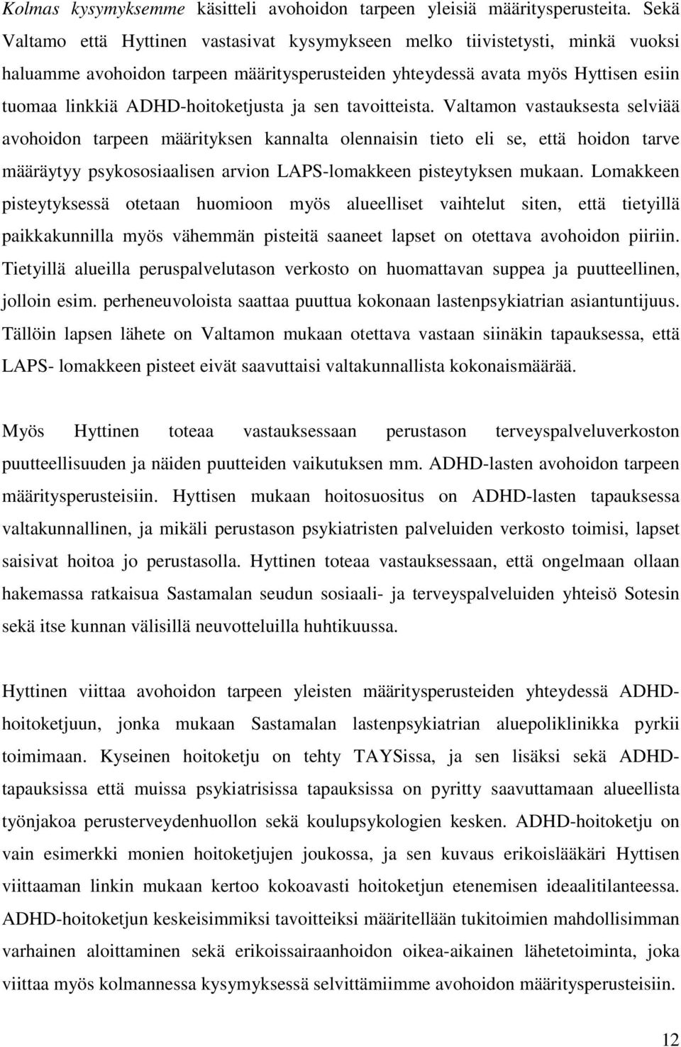 ADHD-hoitoketjusta ja sen tavoitteista.