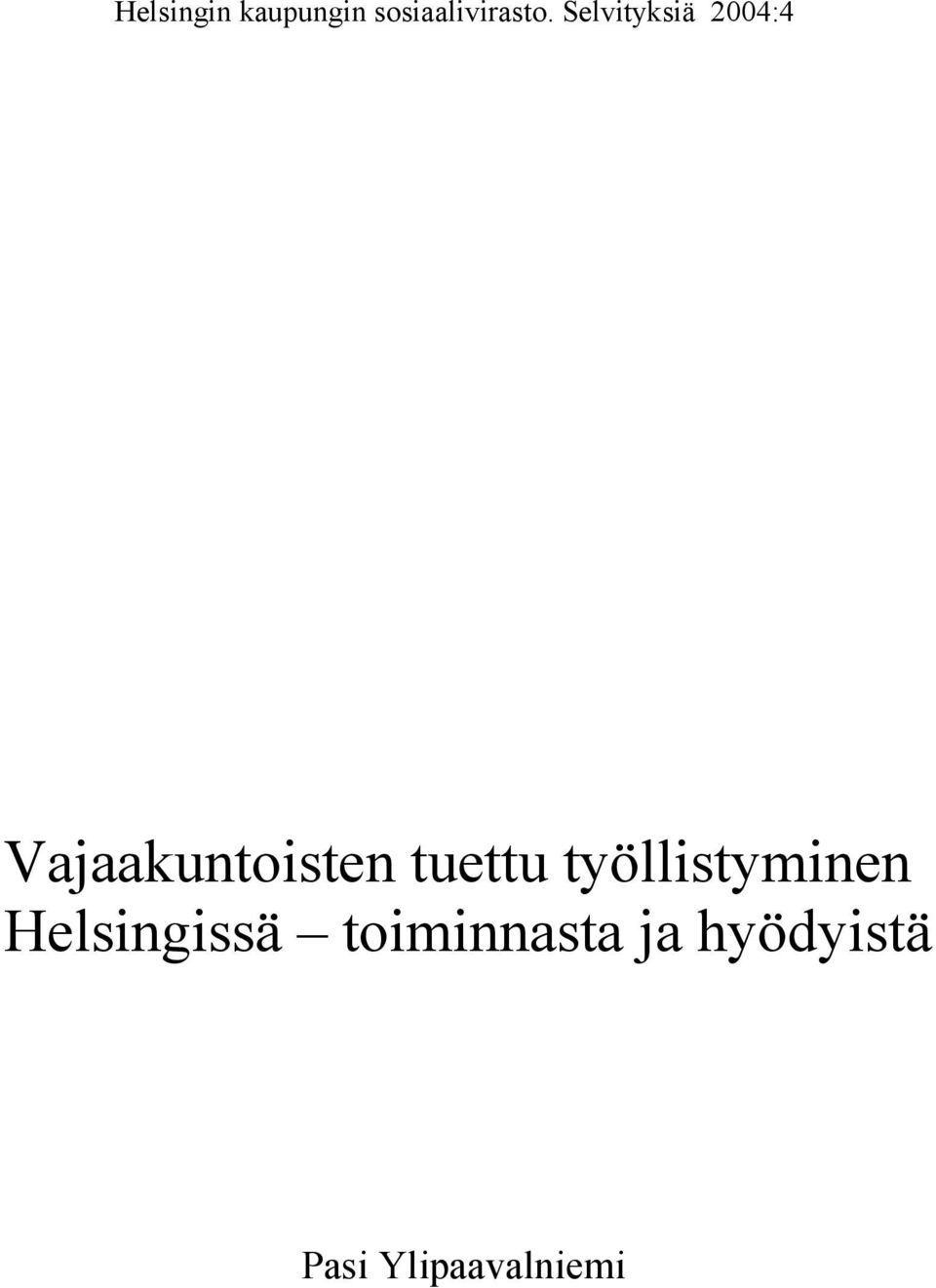 tuettu työllistyminen Helsingissä