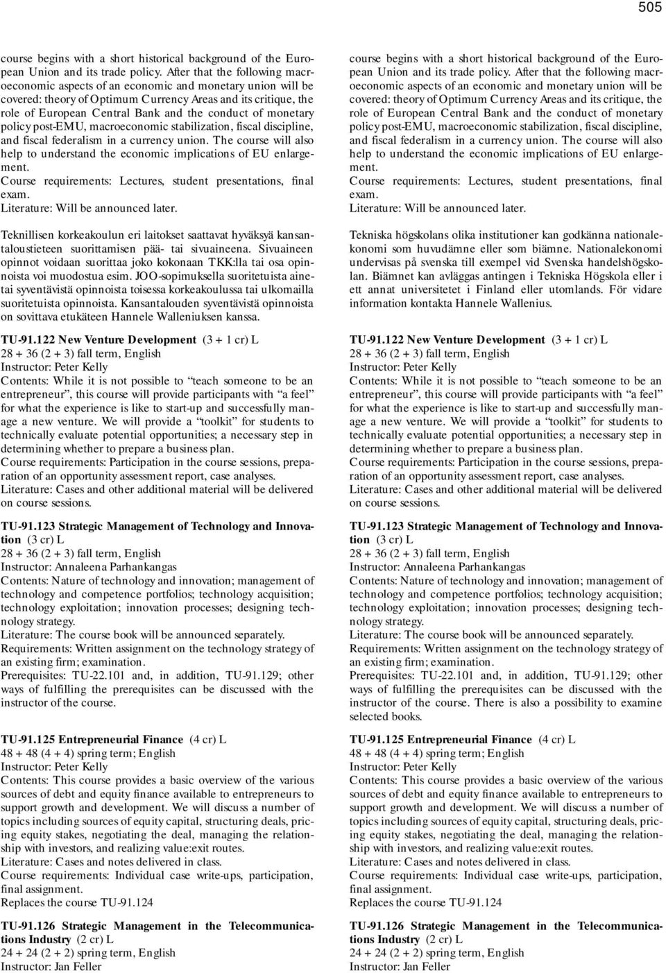 of monetary policy post-emu, macroeconomic stabilization, fiscal discipline, and fiscal federalism in a currency union.