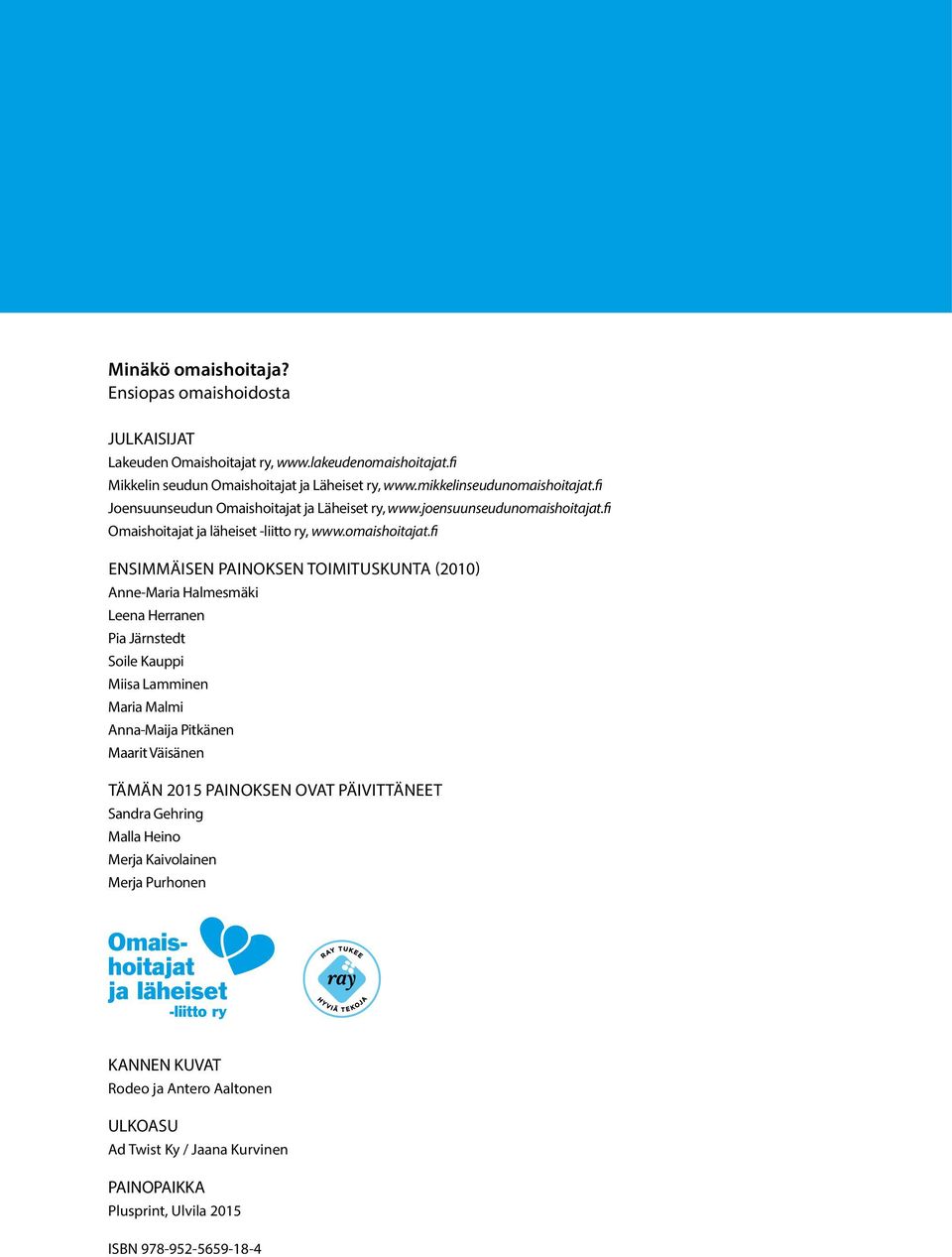 fi Joensuunseudun Omaishoitajat ja Läheiset ry, www.joensuunseudunomaishoitajat.