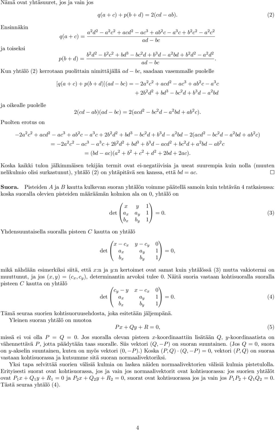 uolten erotus on (cd ab)(ad bc) (acd bc d a bd + ab c).