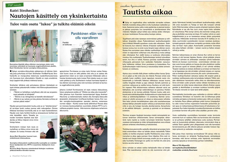 Syksyn sonniplus-tilaisuuksien pääteemana oli eläinten käsittely, josta puhumassa oli Katri Strohecker FinnBeef Ay:stä.