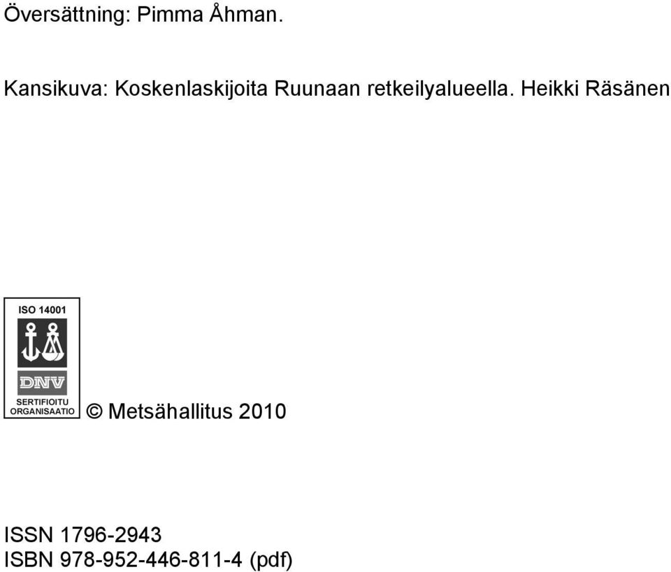 retkeilyalueella.