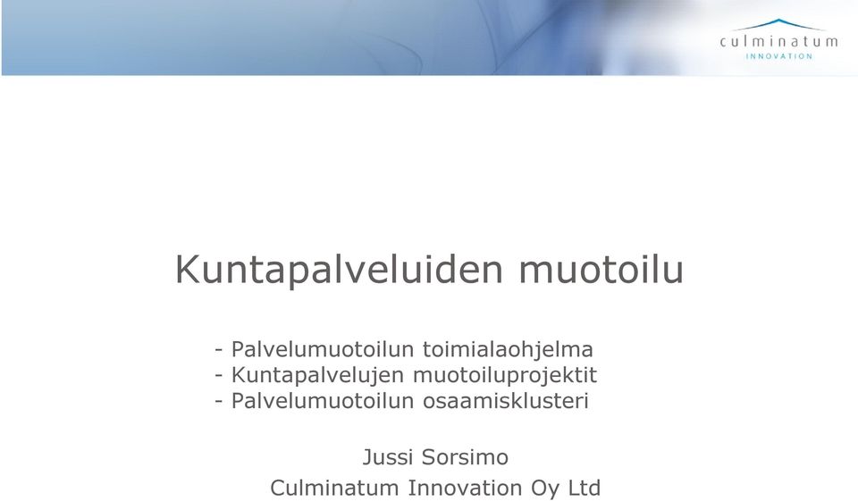 Kuntapalvelujen muotoiluprojektit -