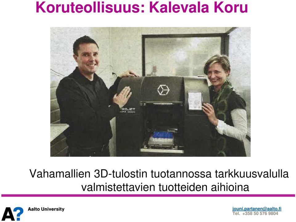 tuotannossa tarkkuusvalulla