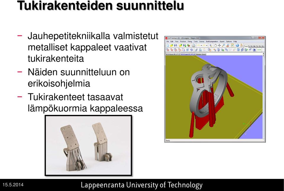 tukirakenteita Näiden suunnitteluun on