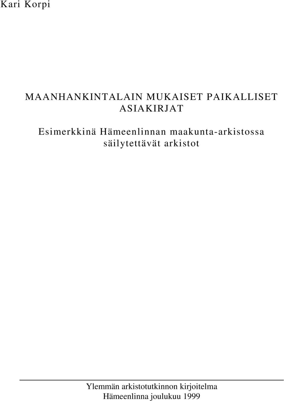 maakunta-arkistossa säilytettävät arkistot