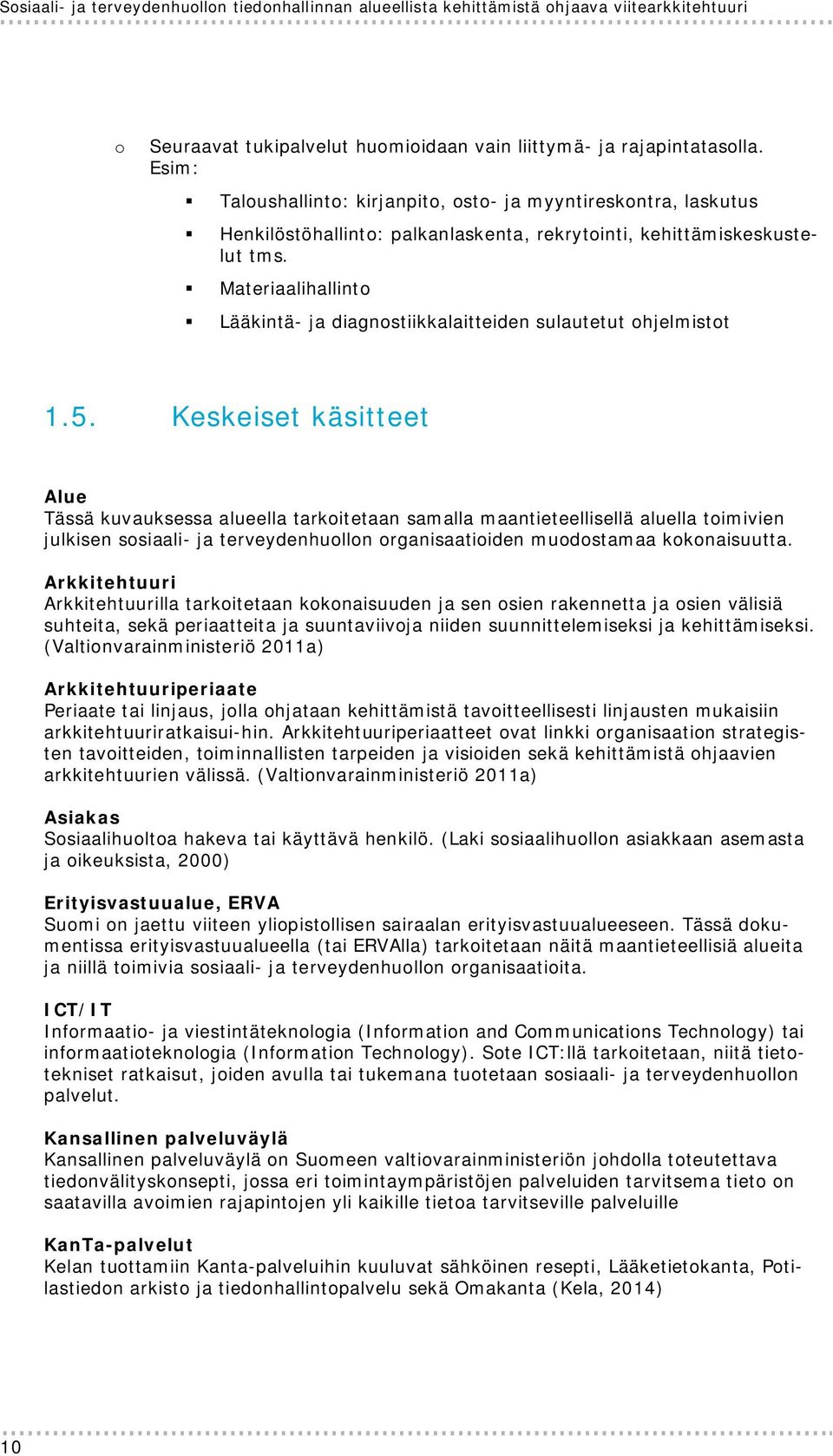 Materiaalihallinto Lääkintä- ja diagnostiikkalaitteiden sulautetut ohjelmistot 1.5.