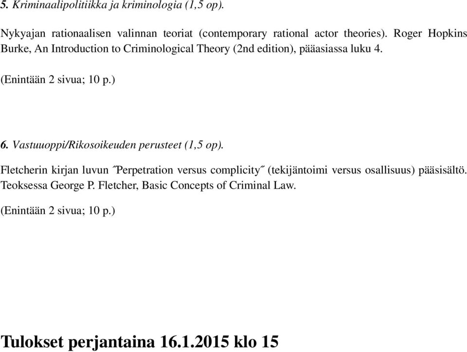 Vastuuoppi/Rikosoikeuden perusteet (1,5 op).