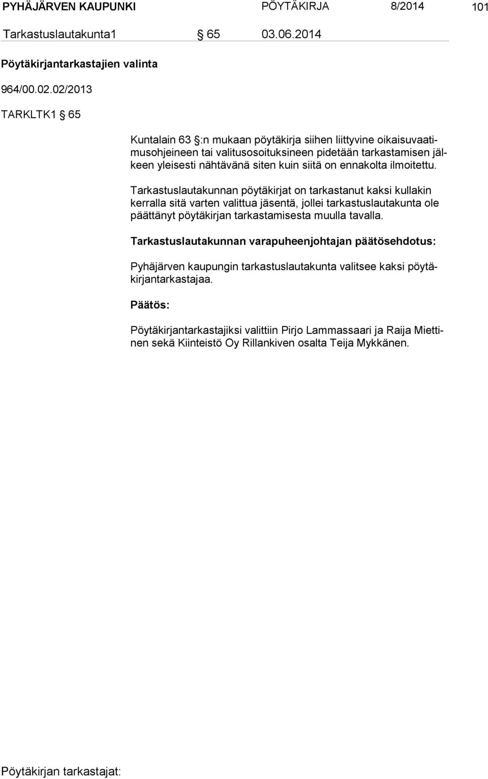 ennakolta ilmoitettu.
