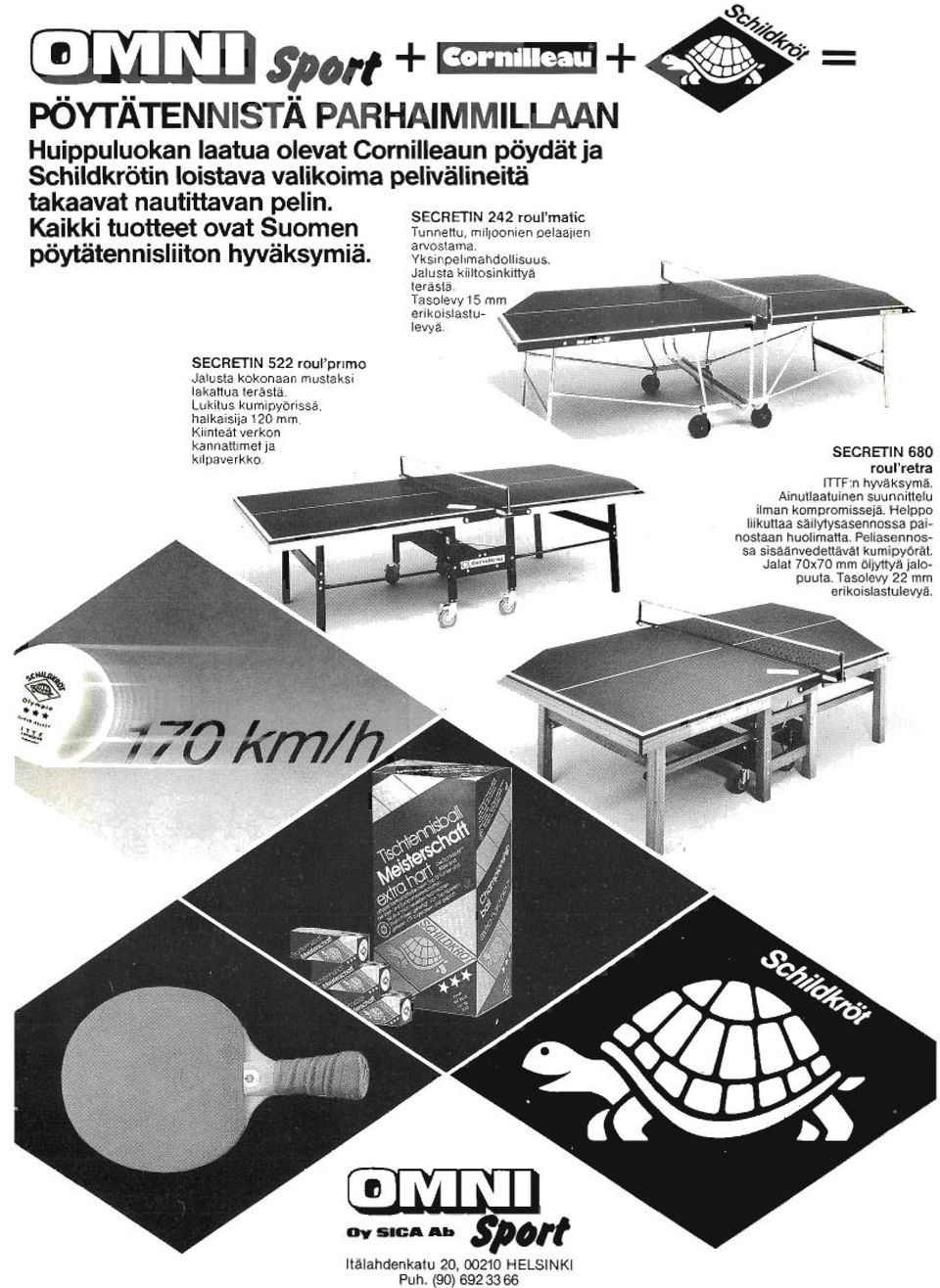 Yksinpelimahdollisuus. Jalusta kiiltosinkittyä terästä. Tasolevy 15 mm erikoislastulevyä.