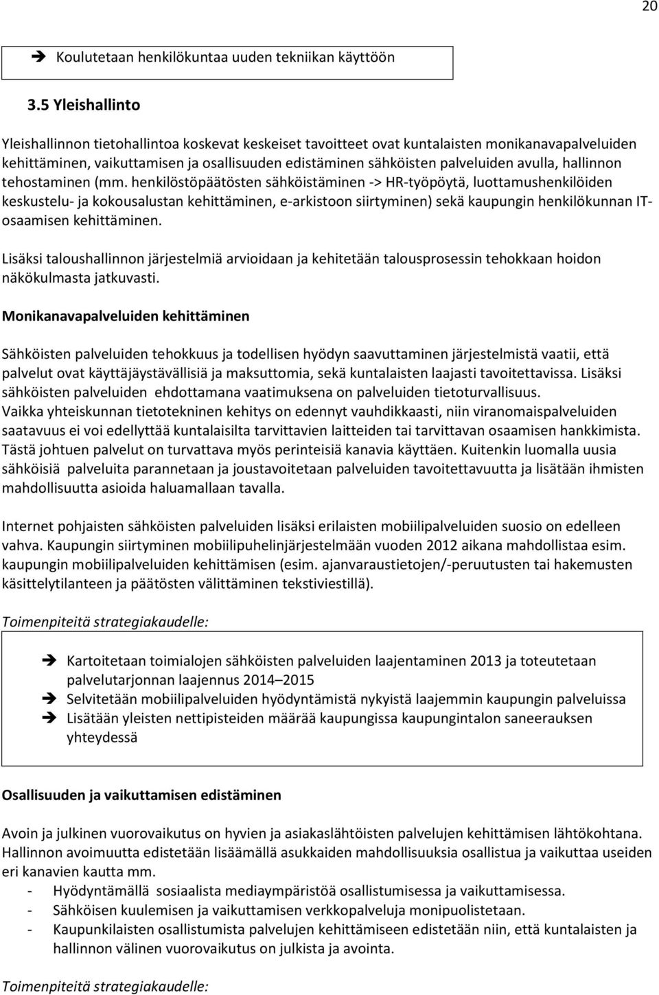 avulla, hallinnon tehostaminen (mm.
