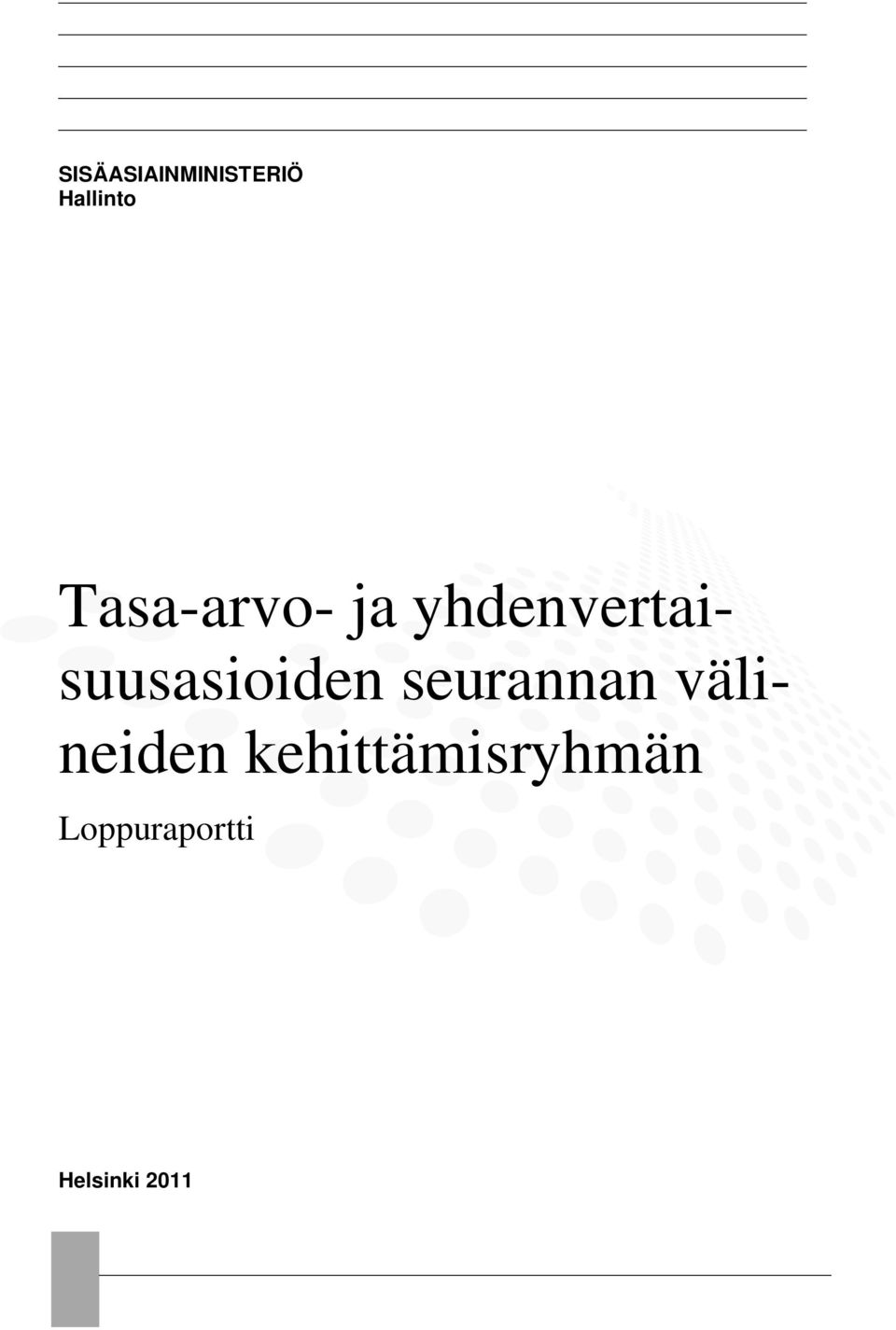 yhdenvertaisuusasioiden seurannan