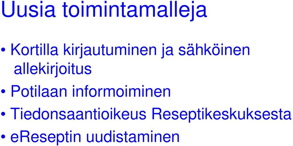 allekirjoitus Potilaan informoiminen