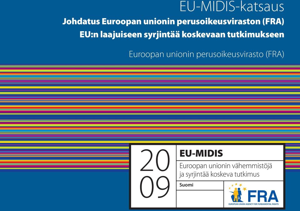 koskevaan tutkimukseen Euroopan unionin perusoikeusvirasto