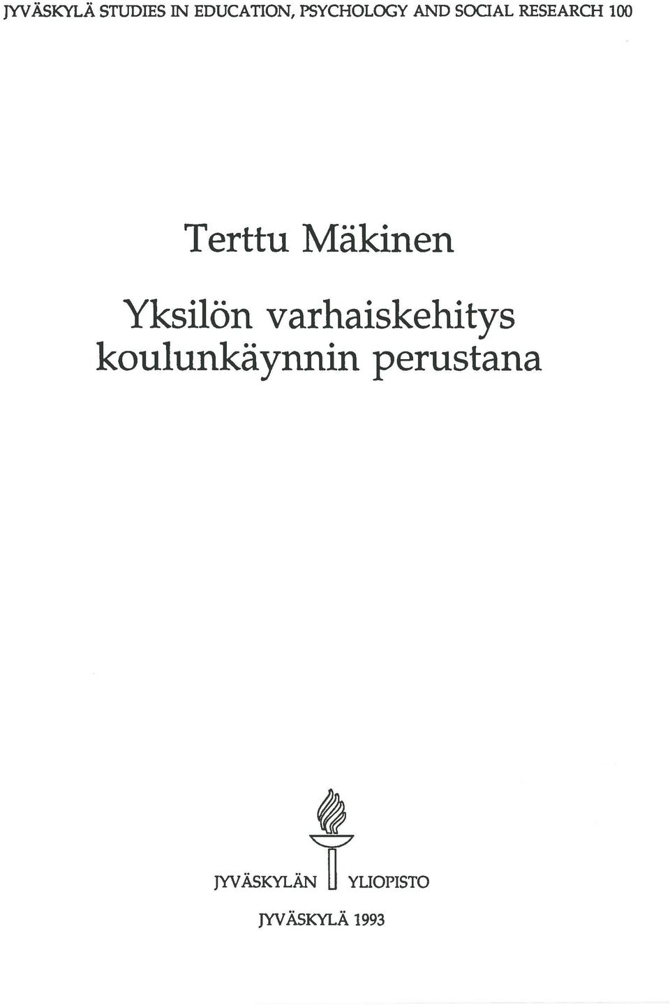 Terttu Mäkinen Yksilön varhaiskehitys