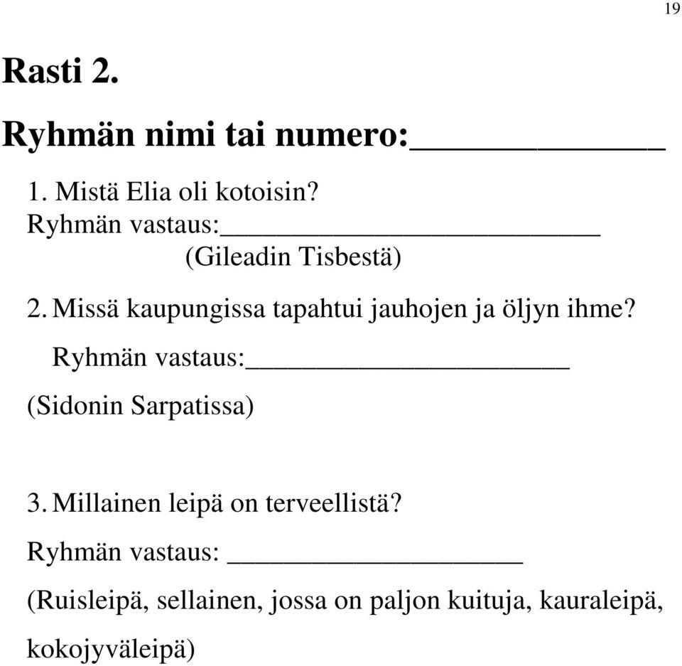 Missä kaupungissa tapahtui jauhojen ja öljyn ihme?