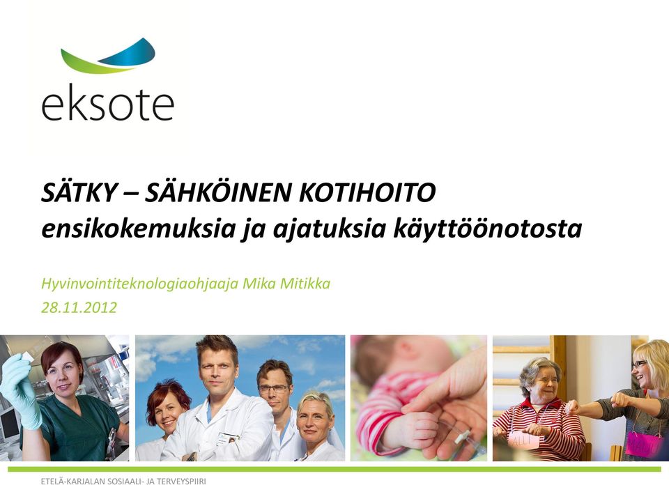 käyttöönotosta