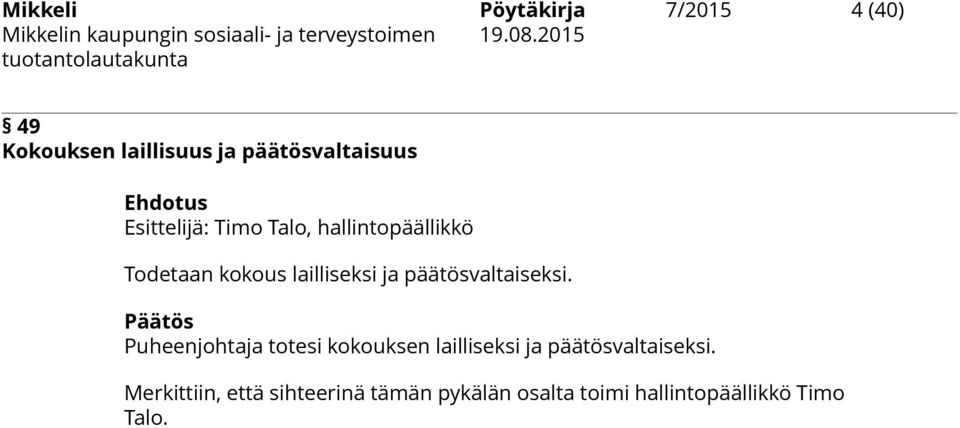 päätösvaltaiseksi.