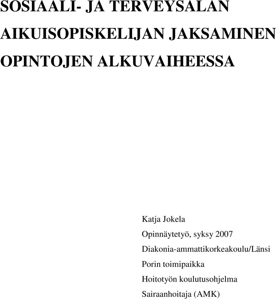 syksy 2007 Diakonia-ammattikorkeakoulu/Länsi Porin