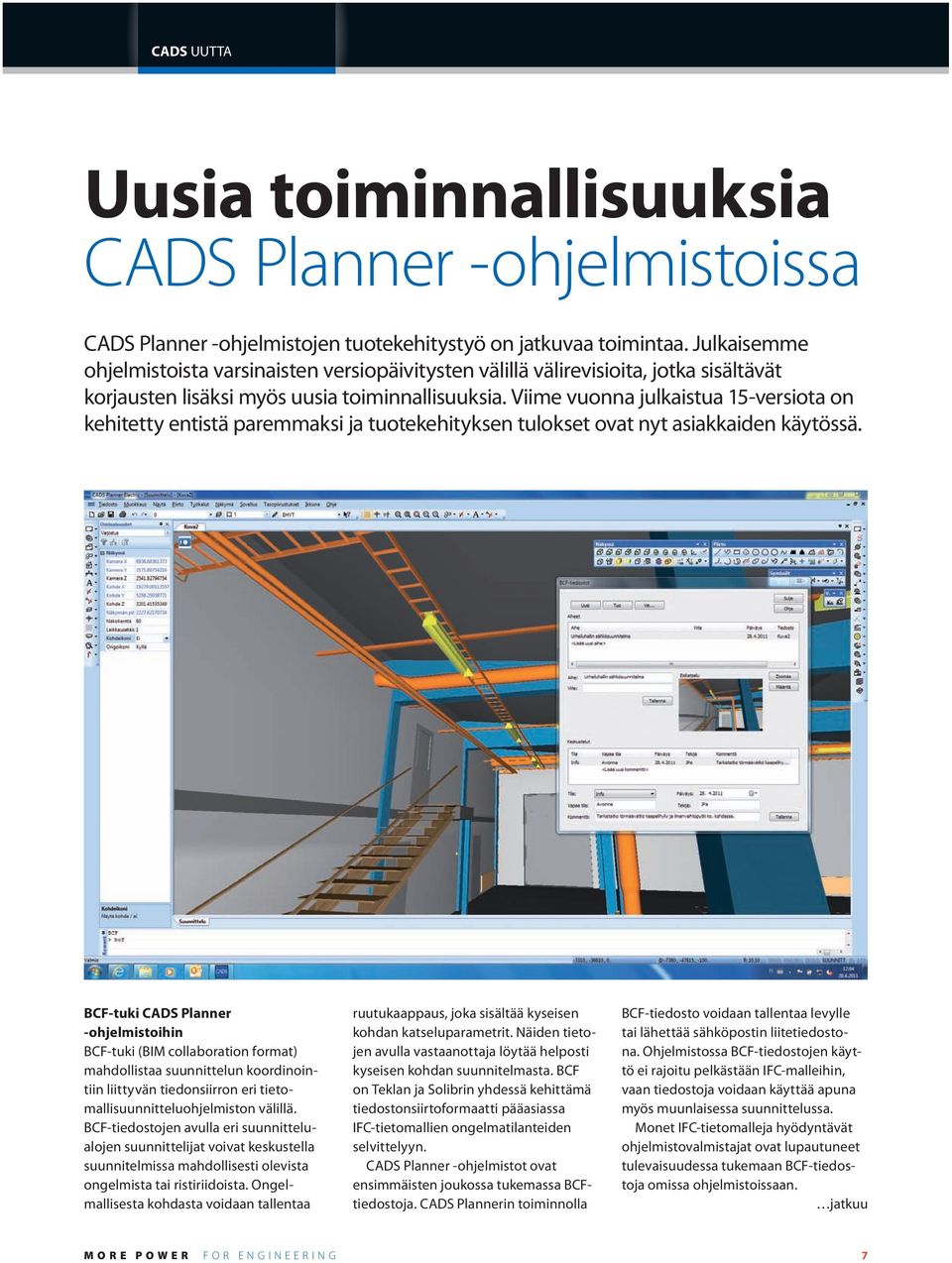 Viime vuonna julkaistua 15-versiota on kehitetty entistä paremmaksi ja tuotekehityksen tulokset ovat nyt asiakkaiden käytössä.