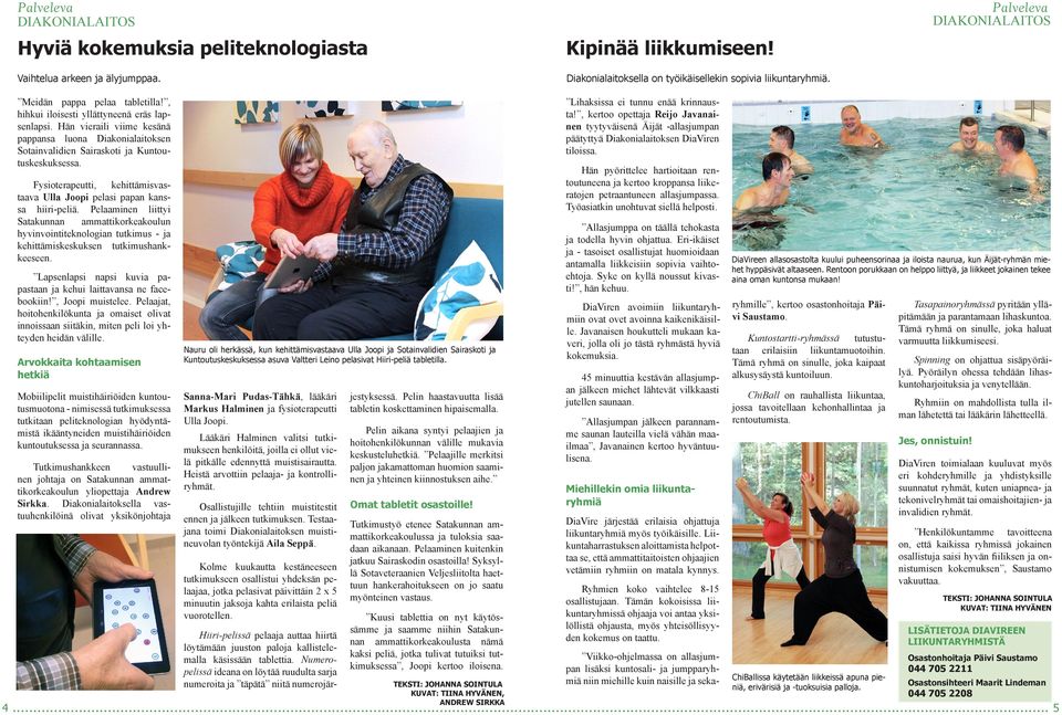 Fysioterapeutti, kehittämisvastaava Ulla Joopi pelasi papan kanssa hiiri-peliä.