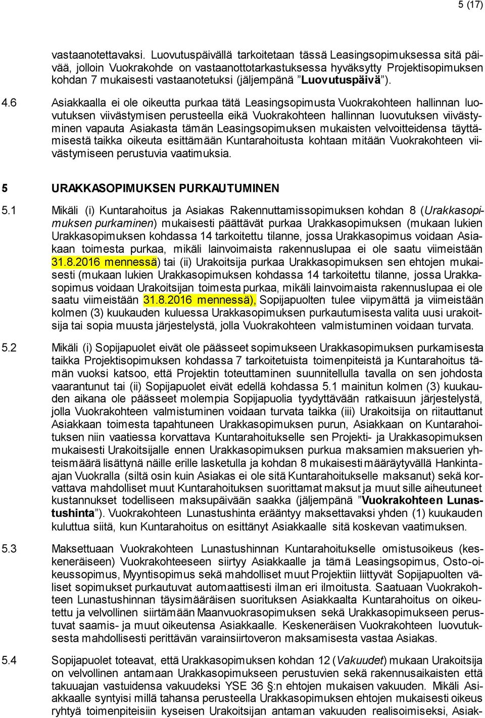 Luovutuspäivä ). 4.