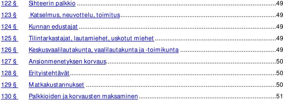 ..49 126 Keskusvaalilautakunta, vaalilautakunta ja -toimikunta.