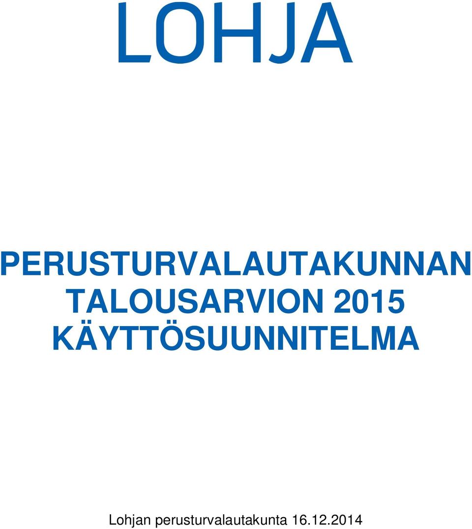 KÄYTTÖSUUNNITELMA