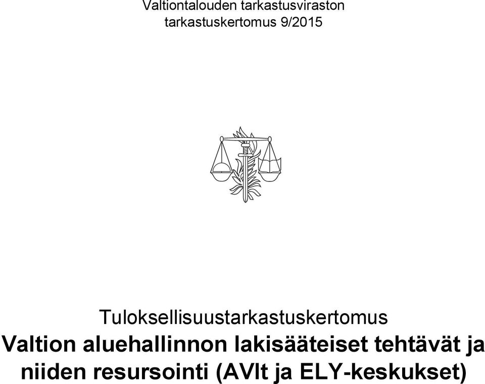 Tuloksellisuustarkastuskertomus Valtion