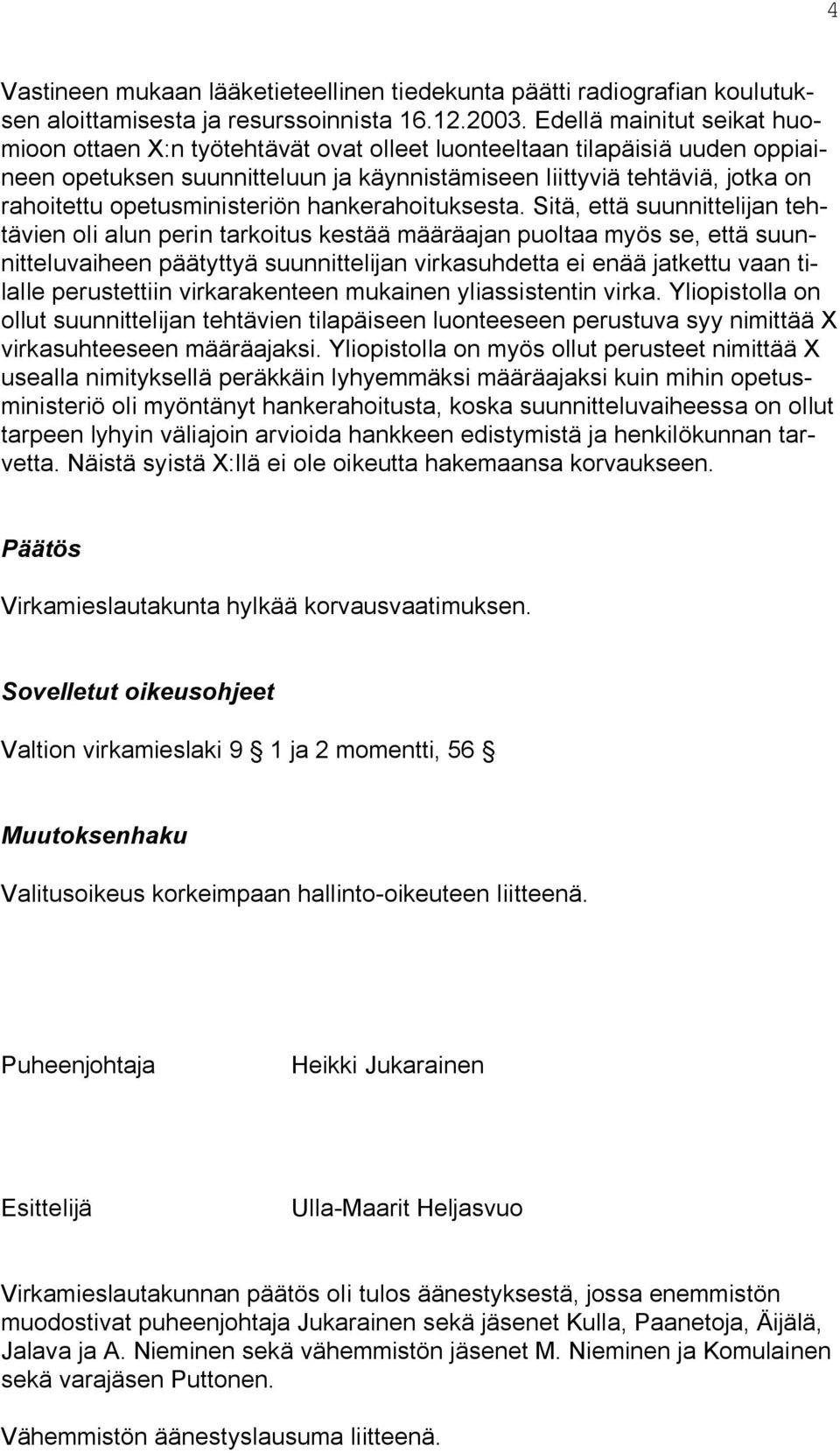 opetusministeriön hankerahoituksesta.