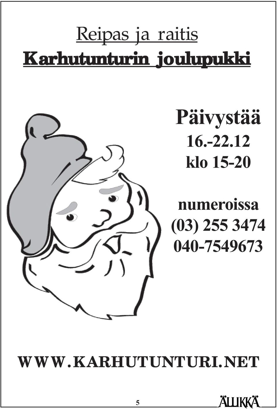 12 klo 15-20 numeroissa (03) 255