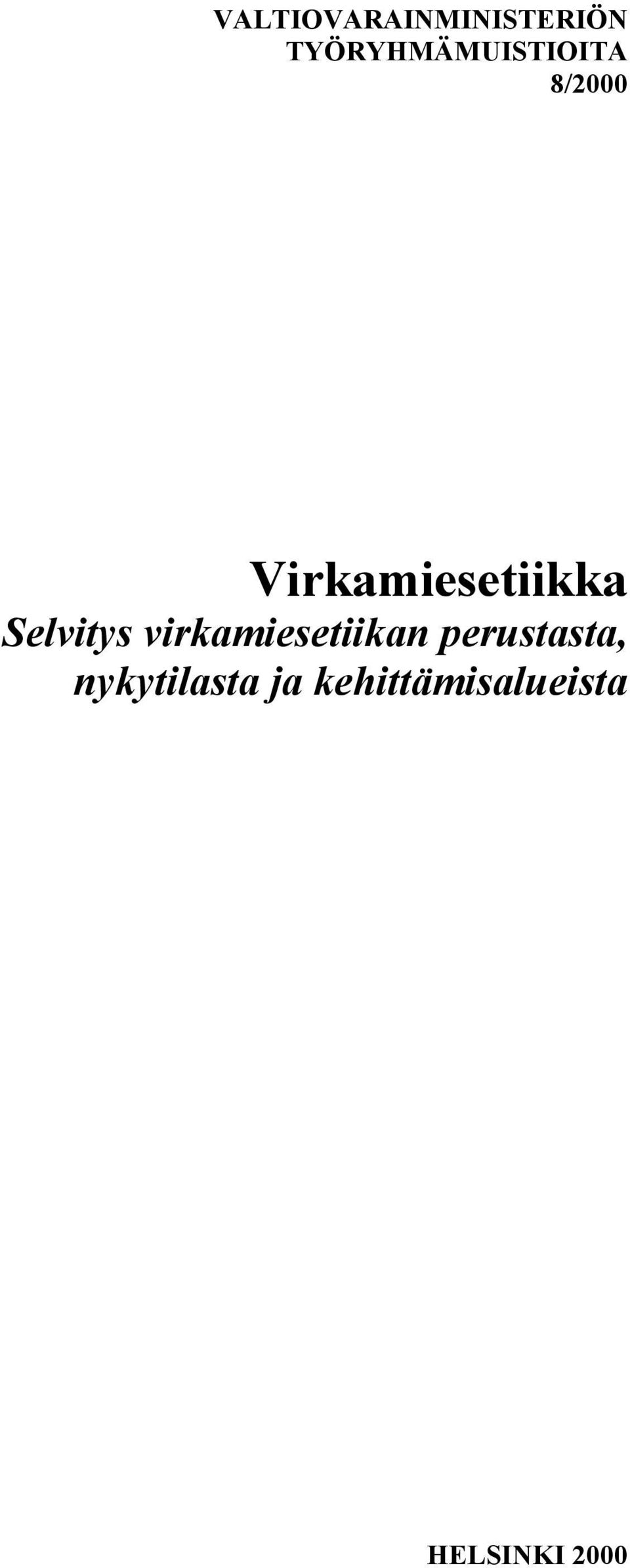 Virkamiesetiikka Selvitys