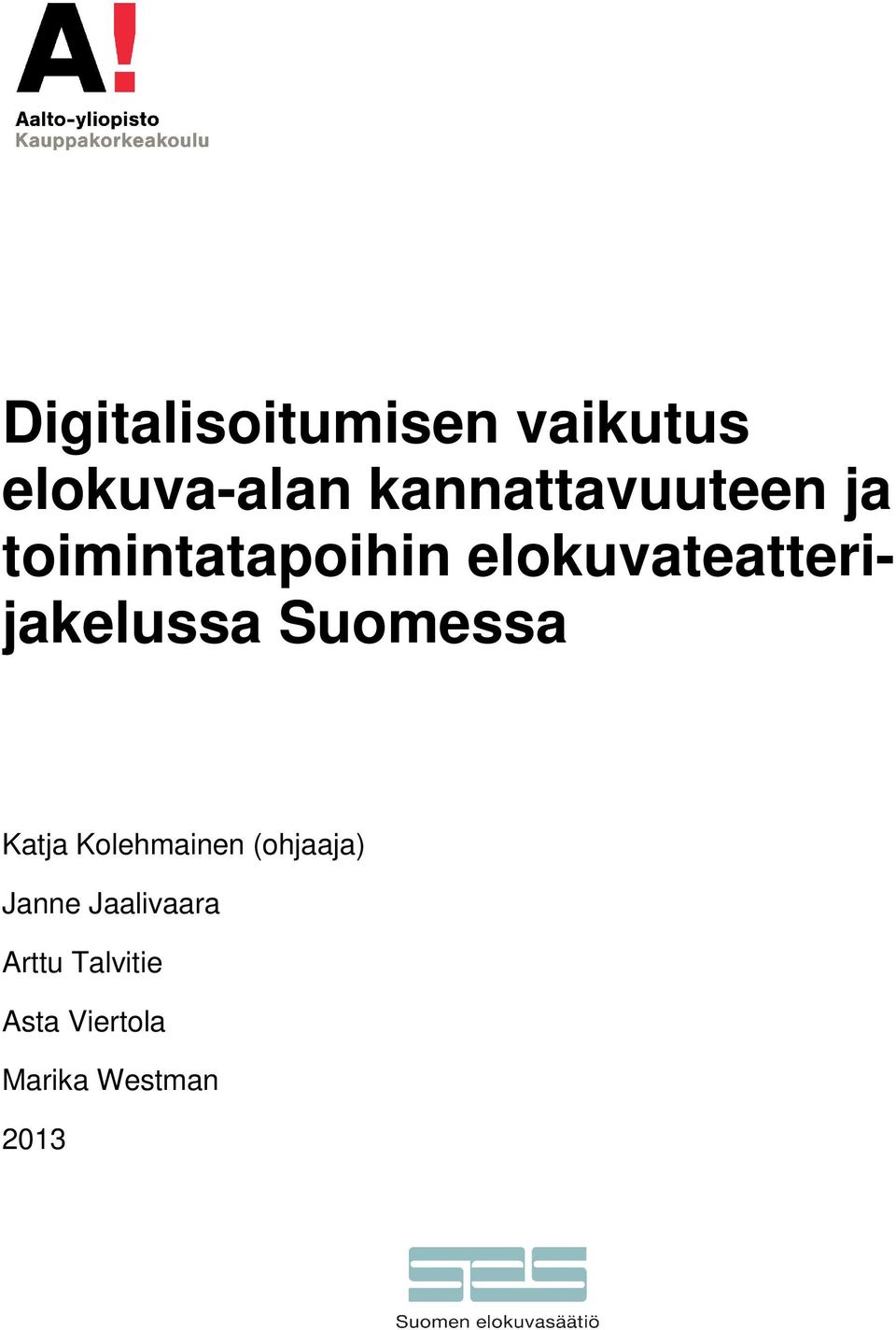 elokuvateatterijakelussa Suomessa Katja