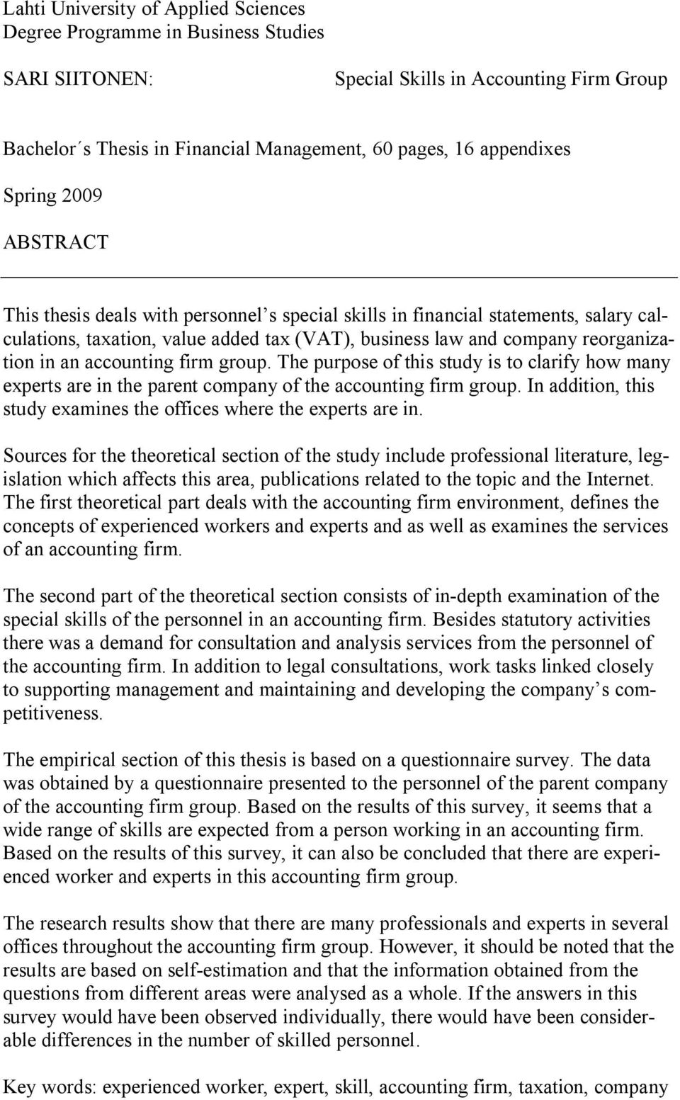 accounting firm group. The purpose of this study is to clarify how many experts are in the parent company of the accounting firm group.