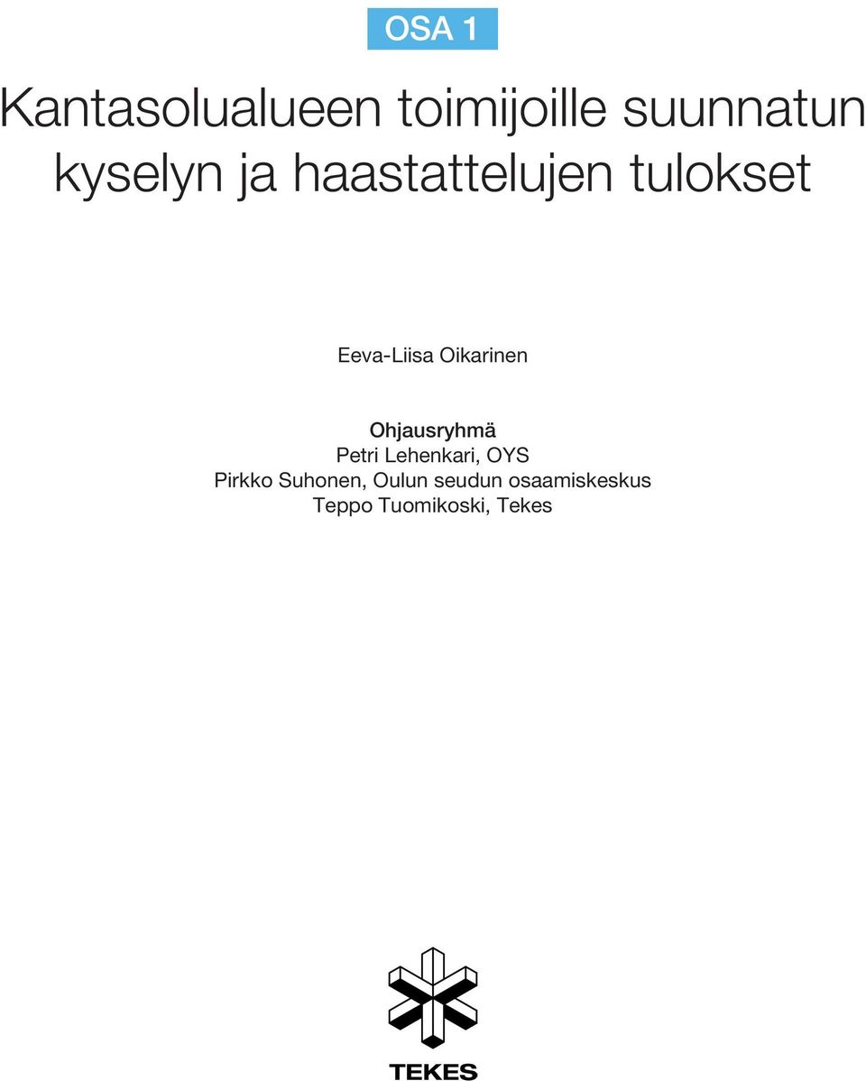 Oikarinen Ohjausryhmä Petri Lehenkari, OYS Pirkko