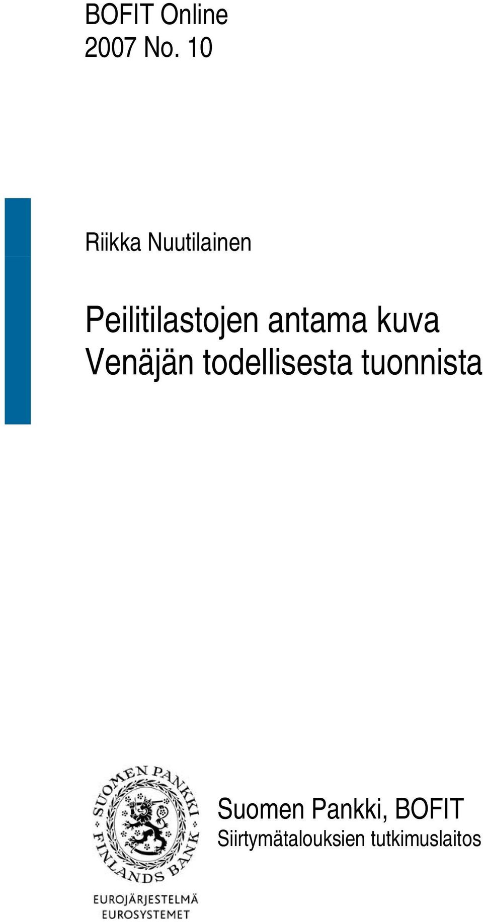 antama kuva Venäjän todellisesta