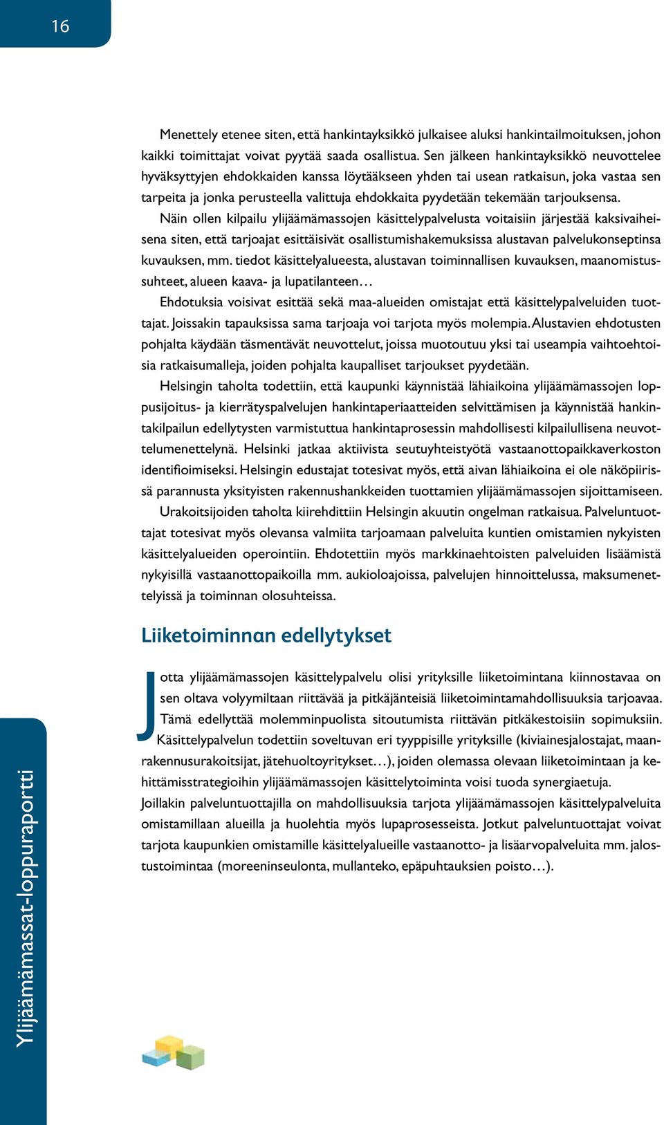 tarjouksensa.
