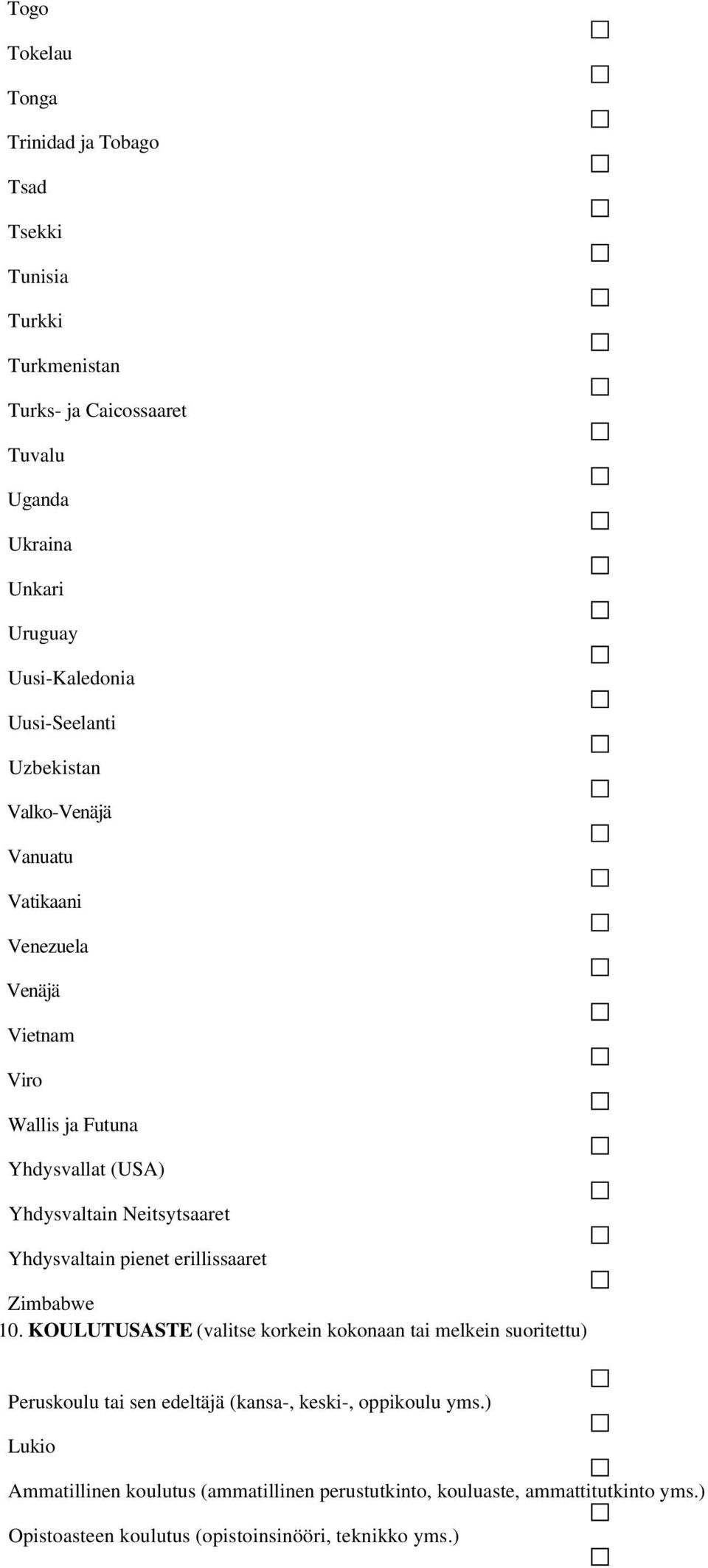 Yhdysvaltain pienet erillissaaret Zimbabwe 10.