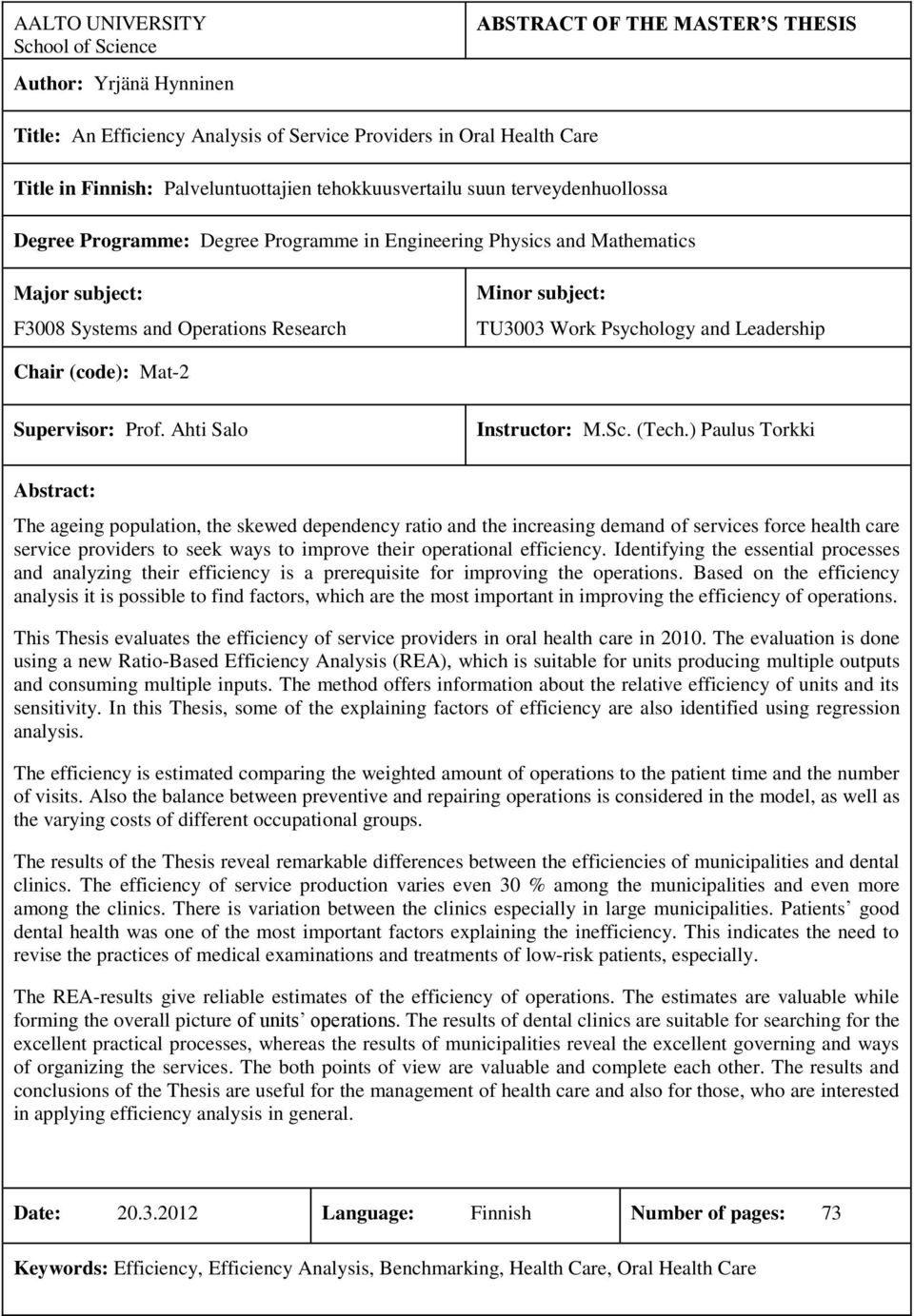 Psychology and Leadership Chair (code): Mat-2 Supervisor: Prof. Ahti Salo Instructor: M.Sc. (Tech.