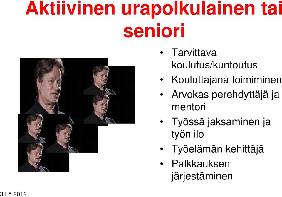 Arvokas perehdyttäjä ja mentori Työssä jaksaminen